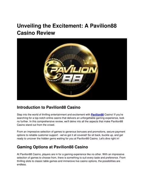 pavilion88 pro|Unveiling the Excitement: A Pavilion88 Casino Review.